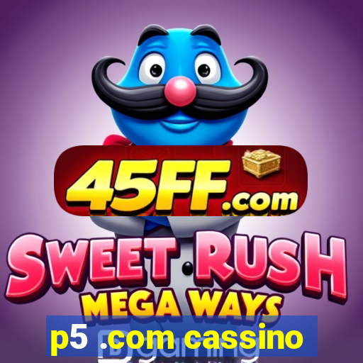 p5 .com cassino